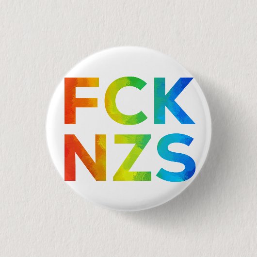 FCK NZS Regenbogen auf weiß Button (Vorderseite)