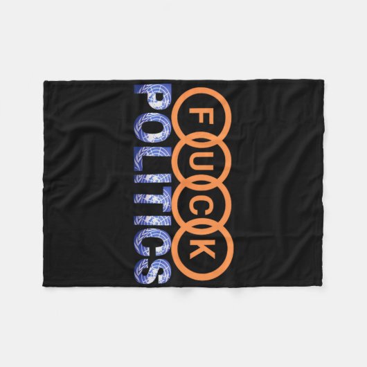 Fck Politics Funny Protest Fleecedecke (Vorderseite (Horizontal))