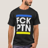 FCK PTN I Stand bei Ukraine 2022 T-Shirt (Vorderseite)