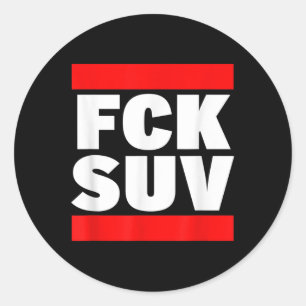 Fck Suv Klimaschutz Umweltschutz Runder Aufkleber
