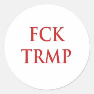 FCK TRMP RUNDER AUFKLEBER