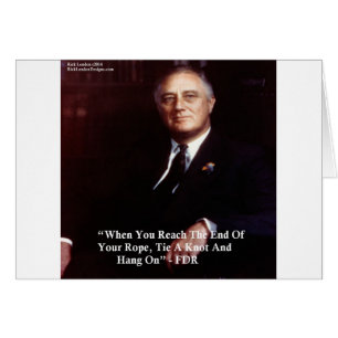 FDR & An dem Seil festhalten Zitat