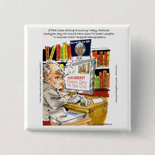 FDR Fireside Speech Funny Cartoon Geschenke & T-Sh Button (Vorderseite)