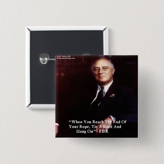 FDR & Hang auf, Zitat zu veröffentlichen Button (Vorne & Hinten)