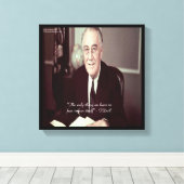 FDR & Nichts zu befürchten Zitat Canvas drucken Leinwanddruck (Insitu (Holzboden))