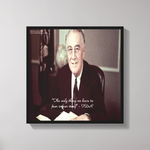FDR & Nichts zu befürchten Zitat Leinwanddruck