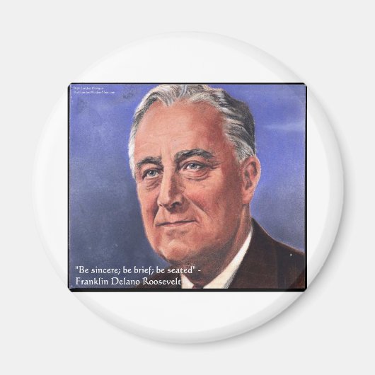 FDR (Roosevelt) "Be Brief" Bietergeschenke Magnet (Vorne)