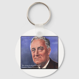 FDR (Roosevelt) "Sei kurz" Weisheitszitat Geschenk Schlüsselanhänger