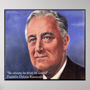 FDR (Roosevelt) "Sei kurz" Weisheitszitate Poster