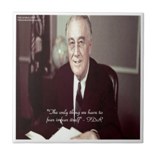 FDR und nichts zu fürchten Zitat Fliese