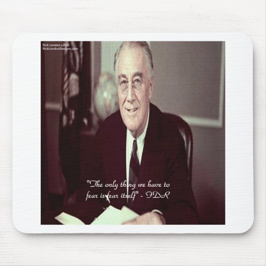 FDR und nichts zu fürchten Zitat Mousepad (Vorne)