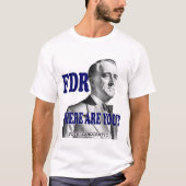 FDR - Wo sind Sie? T-Shirt (Vorderseite)