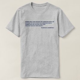 FDR-Zitat-Licht T-Shirt