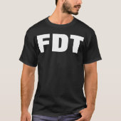 FDT T-Shirt (Vorderseite)