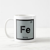 Fe - Irony Chemistry Periodisches Tabellensymbol Kaffeetasse (Links)