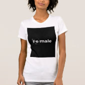 Fe Male - T - Shirt der Frauen (Vorderseite)