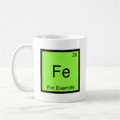Fe - z. B. Funny Chemistry Element Symbol T Kaffeetasse (Links)