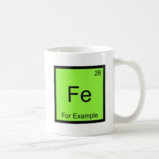 Fe - z. B. Funny Chemistry Element Symbol T Kaffeetasse (Rechts)