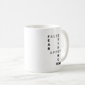 Fear False Evidence Appearing Real Motivational  Kaffeetasse (VorderseiteRechts)