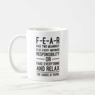 FEAR hat zwei Bedeutungen - Motivierend, lustiger Kaffeetasse