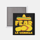 Fear La Chancla Funny Mexican Cinco De Mayo Magnet (Vorderseite/Rückseite)