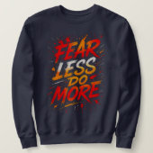 Fear Less, Do More Tee (Design vorne)