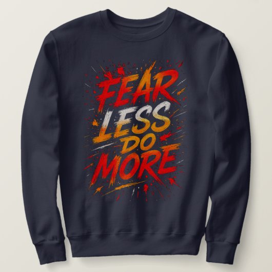Fear Less, Do More Tee (Design vorne)