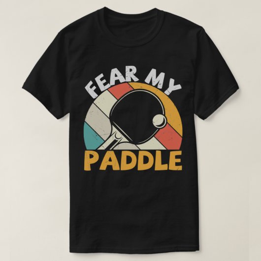 Fear My Paddle Funny Table Tennis Design Classic T T-Shirt (Design vorne)
