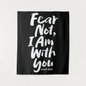 FEAR NOT, ich bin bei Ihnen - Bible Verse Isaiah 4 Wandteppich (Vorderseite)
