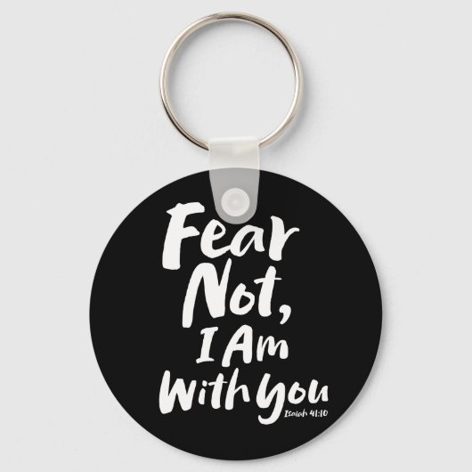FEAR NOT, ich bin mit Ihnen Christlich Hope Isaiah Schlüsselanhänger (Vorderseite)
