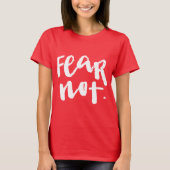 Fear not T-Shirt (Vorderseite)