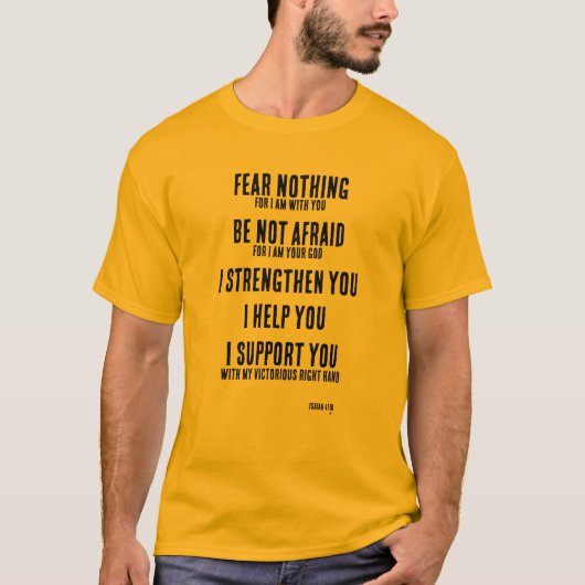 Fear Nothing Isaiah 41:10  T-Shirt (Vorderseite)