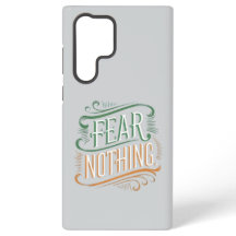 Fear Nothing Samsung Galaxy S22 Ultra Case