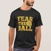 Fear the ball for a Ball python breeder T-Shirt (Vorderseite)