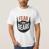 Fear The Beard for Men Funny Beard Lover T-Shirt (Vorderseite)