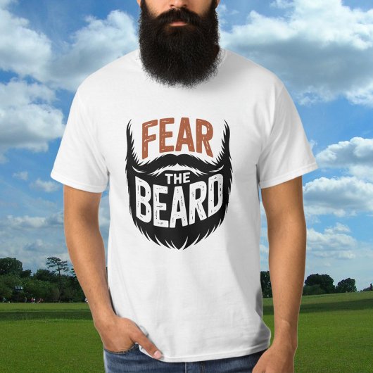 Fear The Beard for Men Funny Beard Lover T-Shirt