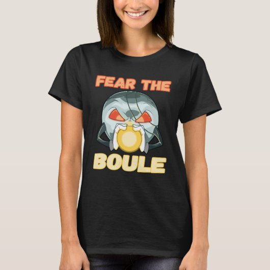 Fear the Boule Ball game Petanque Boule Boccia T-Shirt (Vorderseite)