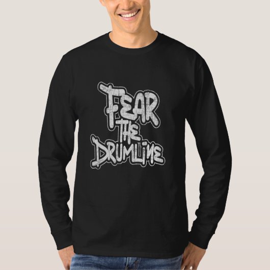 Fear The Drumline Snare Drum Percussionist Drummi T-Shirt (Vorderseite)