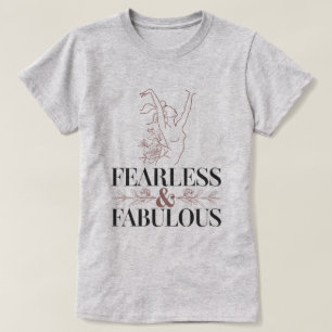 Fearless and Fabulous Vergiwering T-Shirt for Wome