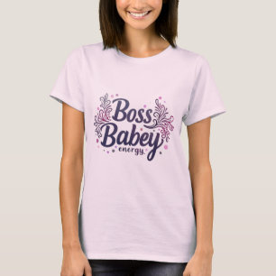 Fearless & Fabulous - Boss Babe Energy T - Shirt