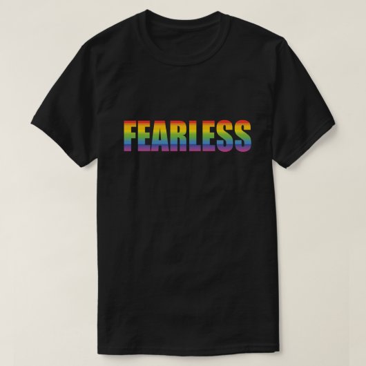 Fearless Rainbow Gay Pride T-Shirt (Design vorne)