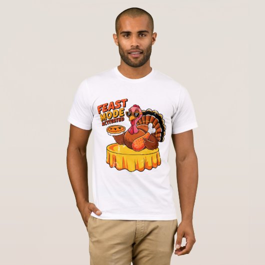 Feast Mode Activated Funny Thanksgiving Turkey T-Shirt (Vorne ganz)