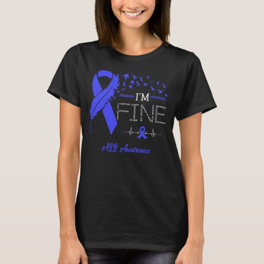 Feather Birds I'm Fine ALS Awareness T-Shirt (Vorderseite)