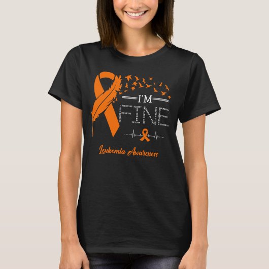 Feather Birds I'm Fine Leukemia Awareness T-Shirt (Vorderseite)