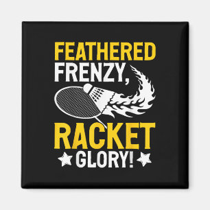 Feathered Frenzy, Racket Glory! Badminton Player S Magnet