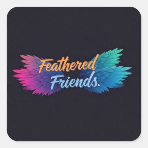 Feathered Friends Quadratischer Aufkleber