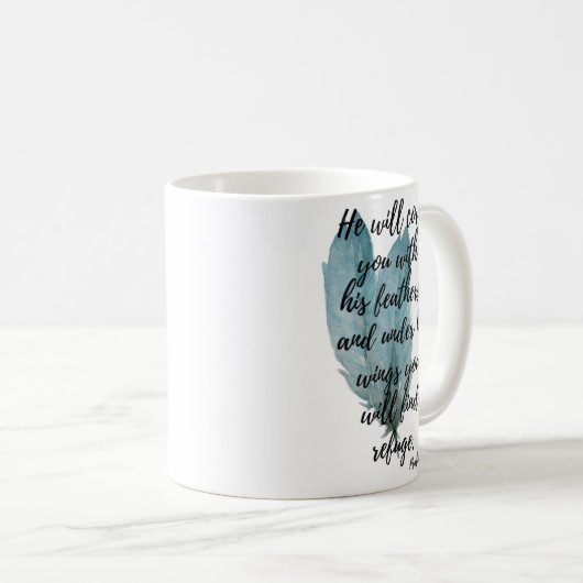 Feathers Tasse Psalm 91:4 unter seinen Flügeln (VorderseiteRechts)