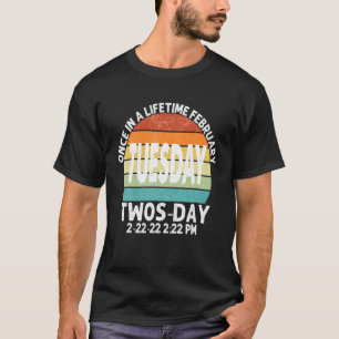 Februar Dienstag 2-22-22 24:22 T-Shirt