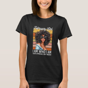 Februar Girl I Bin Who I Bin Afro Melanin Afro Bla T-Shirt