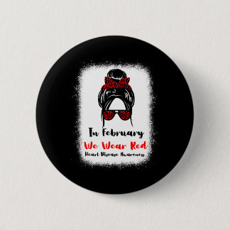 Februar Heart Health Go Red Messy Bun Frauen Button